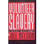 Volunteer Slavery: My Authentic Negro Experience (平装)