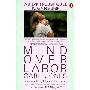 Mind over Labor: A Breakthrough Guide to Giving Birth (平装)