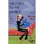 Welcome to My Planet: Where English Is Sometimes Spoken (平装)