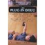 The Plug-In Drug: Television, Computers, and Family Life (平装)