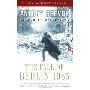 The Fall of Berlin 1945 (平装)