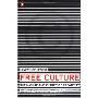 Free Culture: The Nature and Future of Creativity (平装)