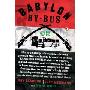 Babylon by Bus: Or, the true story of two friends who gave up their valuable franchise selling YANKEES SUCK T-shirts at Fenway to find meaning and adventure in Iraq, (平装)
