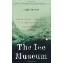 The Ice Museum: In Search of the Lost Land of Thule (平装)