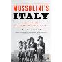 Mussolini's Italy: Life Under the Fascist Dictatorship, 1915-1945 (平装)
