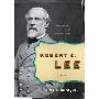 Robert E. Lee: A Life (平装)