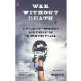 War Without Death: A Year of Extreme Competition in Pro Football (平装)