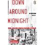 Down Around Midnight: A Memoir of Crash and Survival (平装)