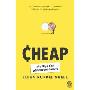 Cheap: The High Cost of Discount Culture (平装)