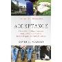 Acceptance: A Legendary Guidance Counselor Helps Seven Kids Find the Right Colleges--and Find Themselves (平装)