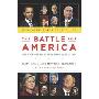 The Battle for America: The Story of an Extraordinary Election (平装)