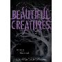 Beautiful Creatures (平装)