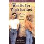 Who Do You Think You Are?: Stories of Friends and Enemies (平装)