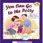 You Can Go to the Potty [With Poster] (精装)