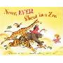 Never, Ever Shout in a Zoo (精装)