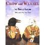 Crow and Weasel (平装)