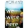 We Were Here (平装)