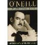 O'Neill: Life with Monte Cristo (精装)