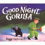 Good Night, Gorilla (Oversized Board Book) (木板书)