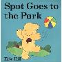 Spot Goes to the Park (木板书)