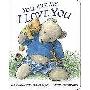 You Are My I Love You: Board Book (木板书)