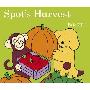 Spot's Harvest (木板书)