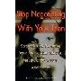 Stop Negotiating with Your Teen: Strategies for Parenting your Angry Manipulative Moody or Depressed Adolescent (平装)