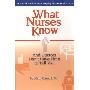 What Nurses Know and Doctors Don't Have Time to Tell You (平装)