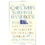 The Caregiver's Survival Handbook: How to Care for Your Aging Parent Without Losing Yourself (平装)