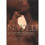 Naked: Black Women Bare All About Their Skin, Hair, Hips, Lips, and Other Parts (平装)