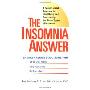 The Insomnia Answer: A Personalized Program for Identifying and Overcoming the Three Types of Insomnia (精装)