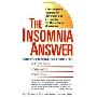 The Insomnia Answer: A Personalized Program for Identifying and Overcoming the Three Types ofInsomnia (平装)
