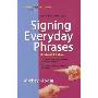 Signing Everyday Phrases (平装)