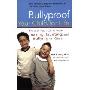Bullyproof Your Child For Life: Protect Your Child from Teasing, Taunting, and Bullying for Good (平装)