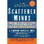 Scattered Minds: Hope and Help for Adults with Attention Deficit Hyperactivity Disorder (平装)