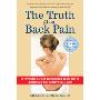 The Truth About Back Pain: A Revolutionary, Individualized Approach to Diagnosing and Healing Back Pain (平装)