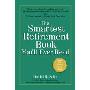 The Smartest Retirement Book You'll Ever Read (精装)