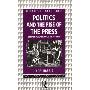 Politics and the Rise of the Press: Britain and France, 1620-1800 (平装)