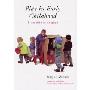 Play in Early Childhood: From Birth to Six Years (平装)