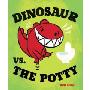 Dinosaur vs. the Potty (精装)