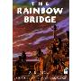 The Rainbow Bridge (平装)