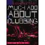 Much ADO about Clubbing (平装)