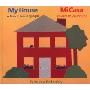 My House/ Mi Casa: A Book in Two Languages/ Un Libro En DOS Lenguas (平装)