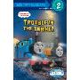 Trouble in the Tunnel (Thomas and Friends) (平装)
