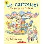 Le Carrousel: Un Poeme Sur L'Enfance (精装)