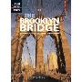 The Brooklyn Bridge: New York City's Graceful Connection (平装)