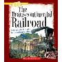 The Transcontinental Railroad (图书馆装订)