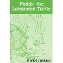 Paddy, the Lonesome Turtle (平装)