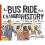 The Bus Ride That Changed History (平装)