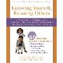 Knowing Yourself, Knowing Others: A Workbook for Children with Asperger's Disorder, Nonverbal Learning Disorder, and Other Social-Skill Problems (平装)